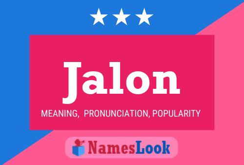 Jalon Name Poster