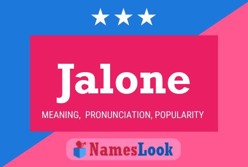 Jalone Name Poster