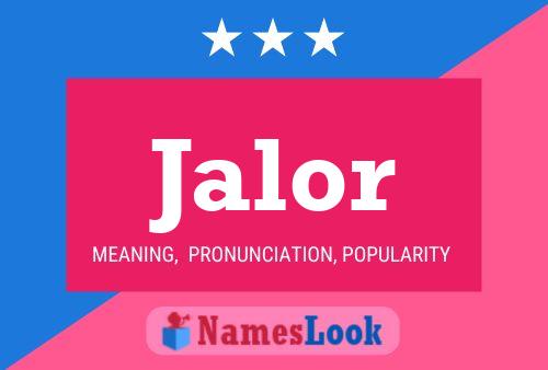 Jalor Name Poster