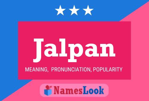 Jalpan Name Poster