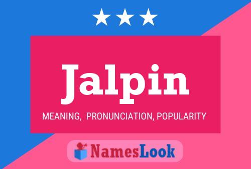 Jalpin Name Poster