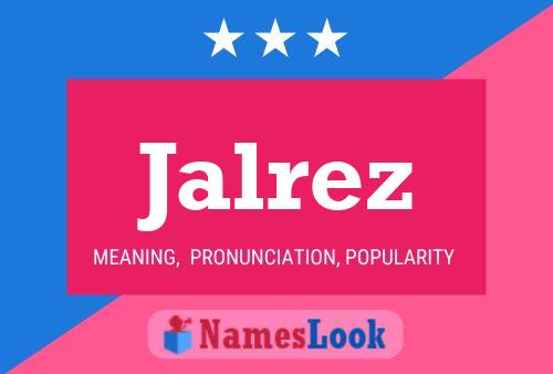 Jalrez Name Poster