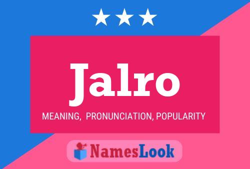 Jalro Name Poster