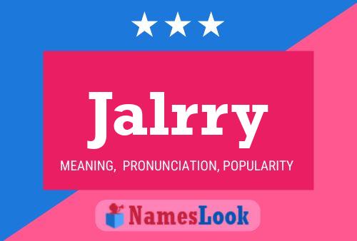 Jalrry Name Poster