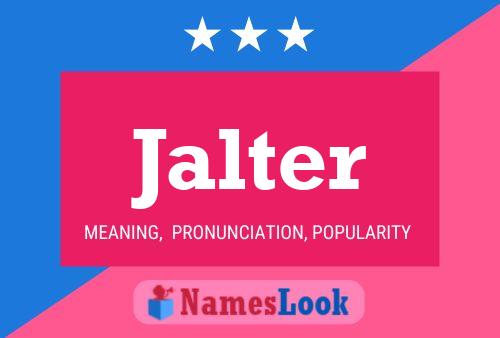 Jalter Name Poster