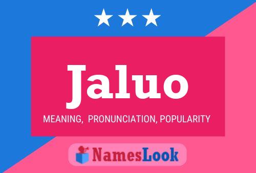 Jaluo Name Poster