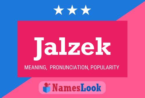 Jalzek Name Poster