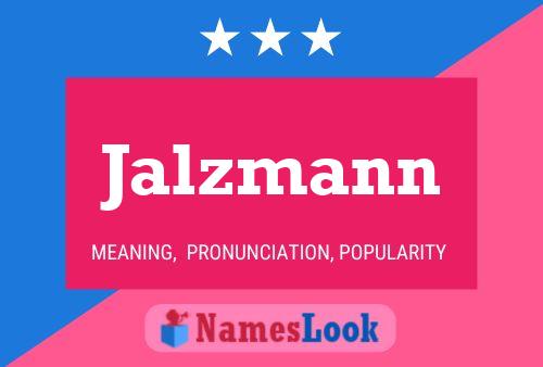 Jalzmann Name Poster