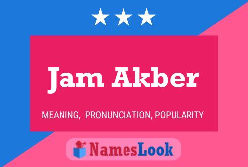 Jam Akber Name Poster