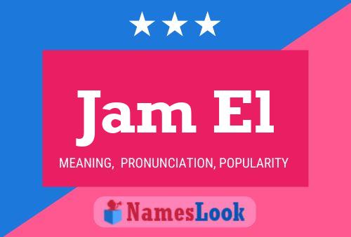 Jam El Name Poster