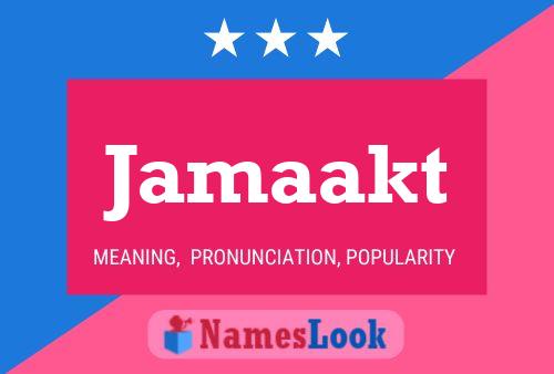 Jamaakt Name Poster