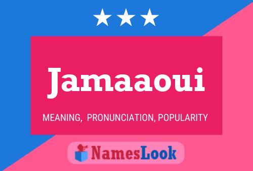 Jamaaoui Name Poster