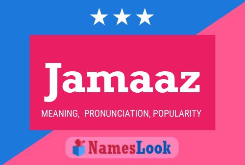 Jamaaz Name Poster