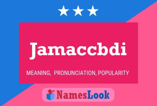 Jamaccbdi Name Poster