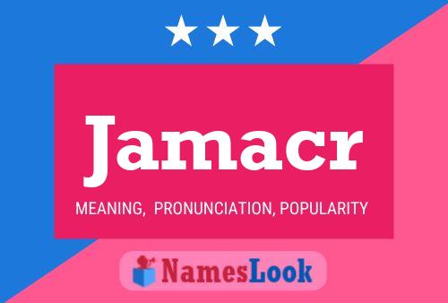 Jamacr Name Poster