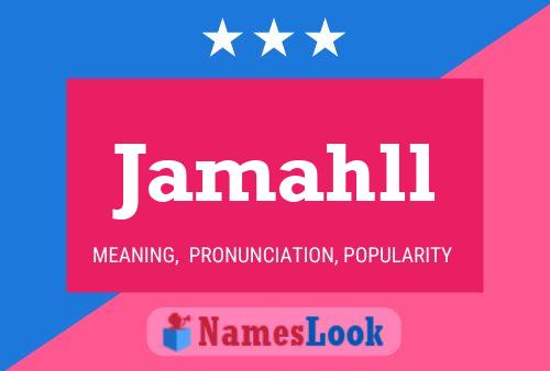 Jamahll Name Poster