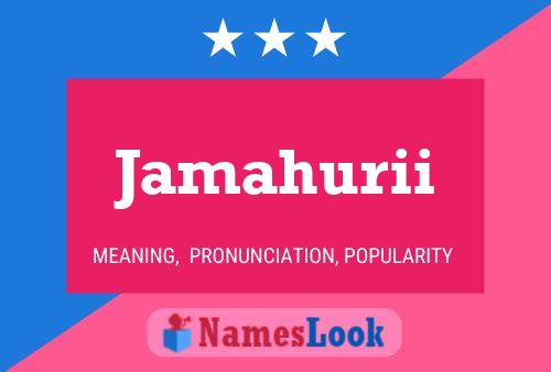 Jamahurii Name Poster