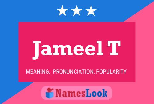 Jameel T Name Poster