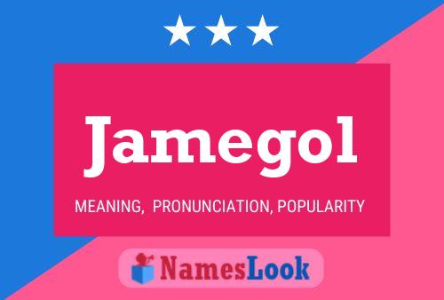 Jamegol Name Poster