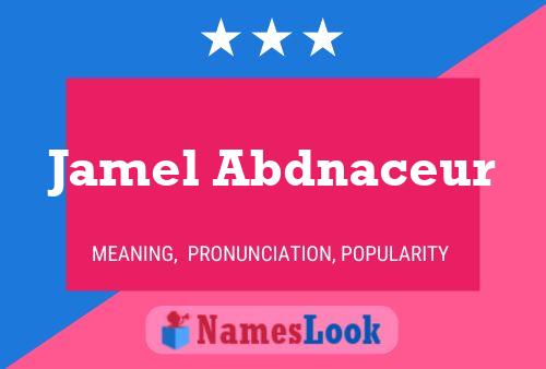 Jamel Abdnaceur Name Poster