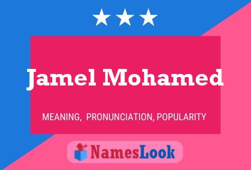 Jamel Mohamed Name Poster