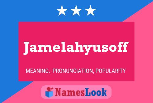 Jamelahyusoff Name Poster