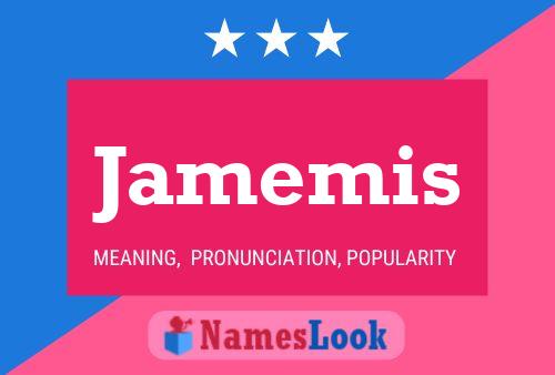 Jamemis Name Poster