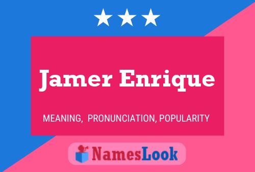 Jamer Enrique Name Poster