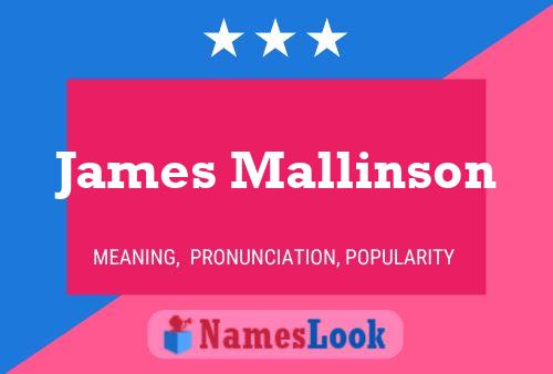 James Mallinson Name Poster