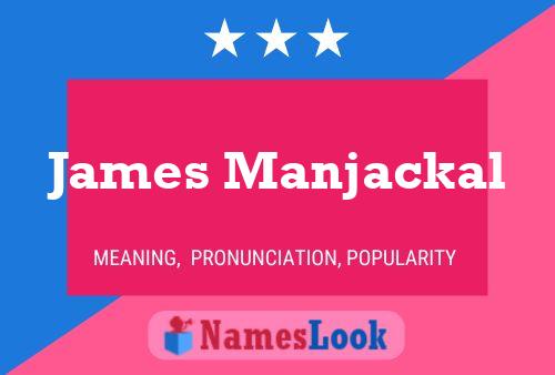 James Manjackal Name Poster