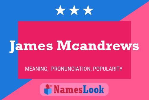 James Mcandrews Name Poster