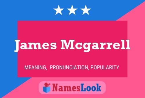 James Mcgarrell Name Poster