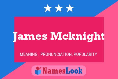 James Mcknight Name Poster