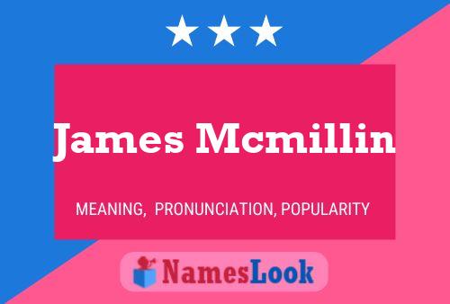 James Mcmillin Name Poster