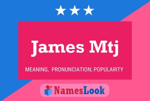 James Mtj Name Poster