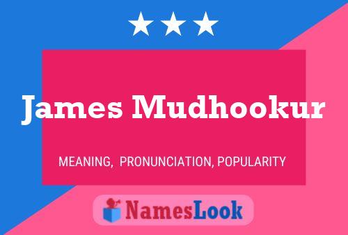 James Mudhookur Name Poster