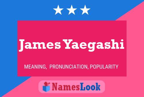 James Yaegashi Name Poster