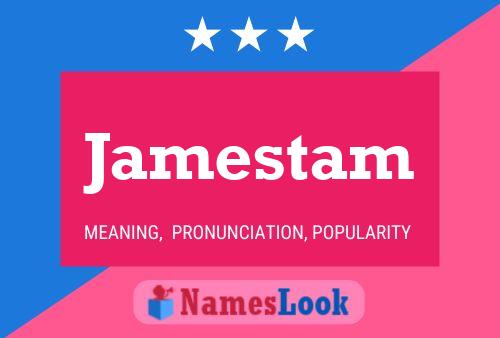 Jamestam Name Poster