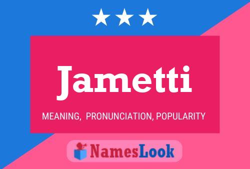 Jametti Name Poster