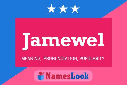 Jamewel Name Poster