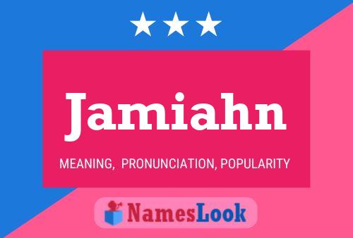 Jamiahn Name Poster