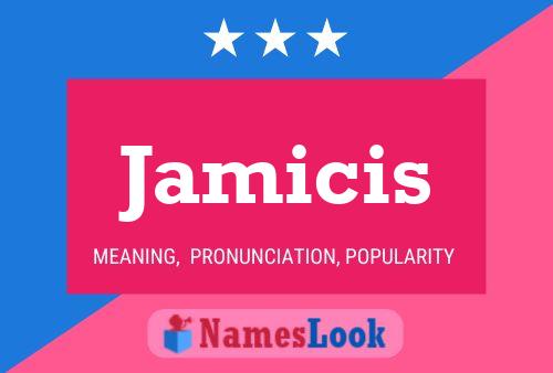 Jamicis Name Poster