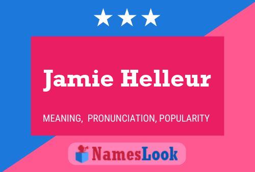 Jamie Helleur Name Poster