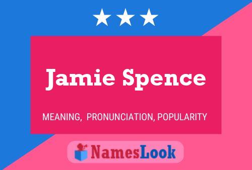 Jamie Spence Name Poster