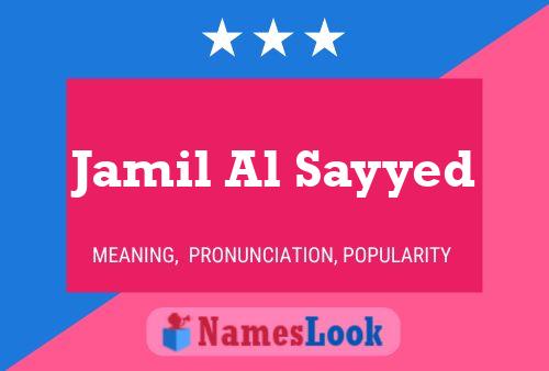 Jamil Al Sayyed Name Poster