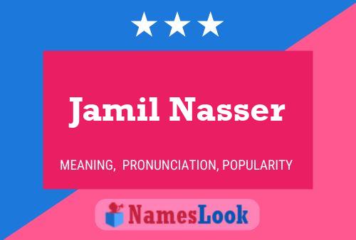 Jamil Nasser Name Poster