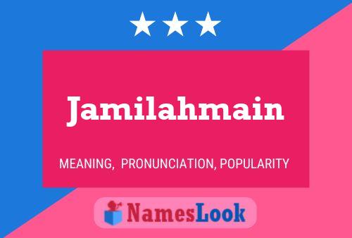 Jamilahmain Name Poster