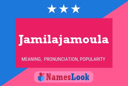 Jamilajamoula Name Poster