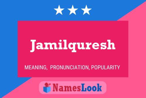 Jamilquresh Name Poster