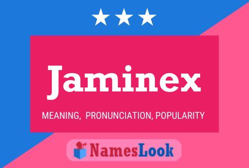 Jaminex Name Poster